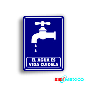 Señalamiento El agua es vida Cuidela