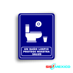 Señalamiento Un baño limpio Protege nuestra Salud