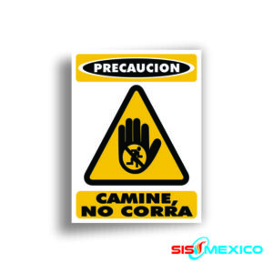 Señalamiento Camine No Corra