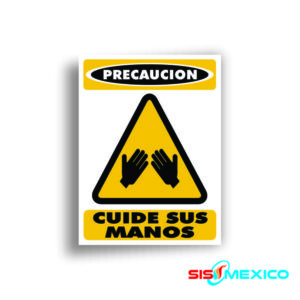 Señalamiento Cuide sus Manos