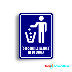 Señalamiento Deposite la Basura en su Lugar