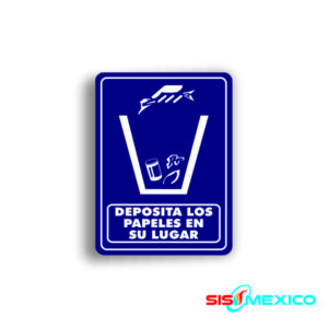 Señalamiento Deposite los Papeles en su lugar