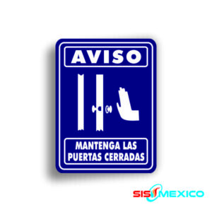 Señalamiento Mantenga las Puertas Cerradas