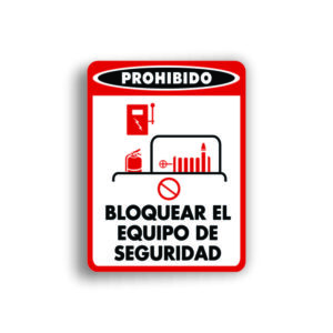 Señalamiento Prohibido Bloquear el Equipo de Seguridad