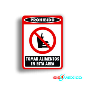 Señalamiento Prohibido Tomar Alimentos en esta Área