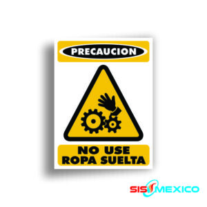 Señalamiento Prevenga No use Ropa Suelta