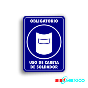 Señalamiento Uso de Careta de Soldador
