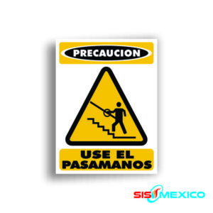 Señalamiento Use el Pasamanos