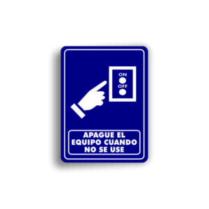 Señalamiento Apague el equipo cuando no lo use