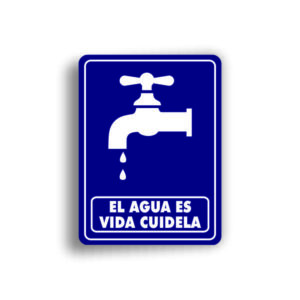 Señalamiento El agua es vida Cuidela