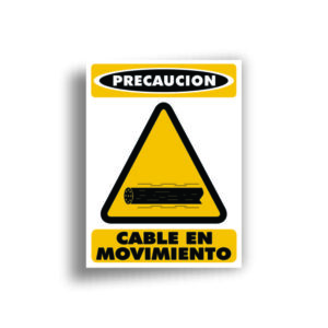 Señalamiento Cable en Movimiento