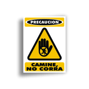 Señalamiento Camine No Corra