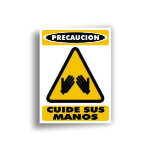 Señalamiento Cuide sus Manos
