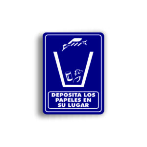 Señalamiento Deposite los Papeles en su lugar