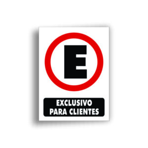 Señalamiento Estacionamiento Exclusico para Clientes