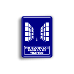 Señalamiento No bloquear pasillo de Tráfico