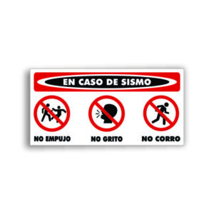 Señalamiento en caso de Sismo No Empujo, No Grito, No Corro