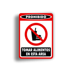 Señalamiento Prohibido Tomar Alimentos en esta Área