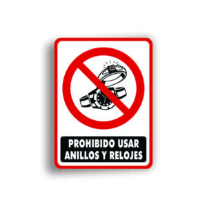 Señalamiento Prohibido Usar Anillos y Relojes