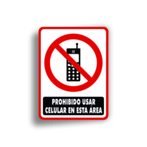 Señalamiento Prohibido Usar Celular en esta Área