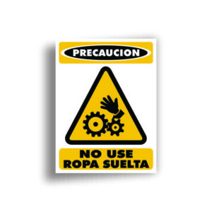 Señalamiento Prevenga No use Ropa Suelta