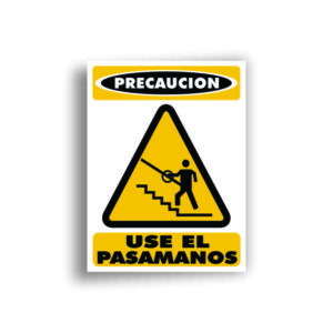 Señalamiento Use el Pasamanos